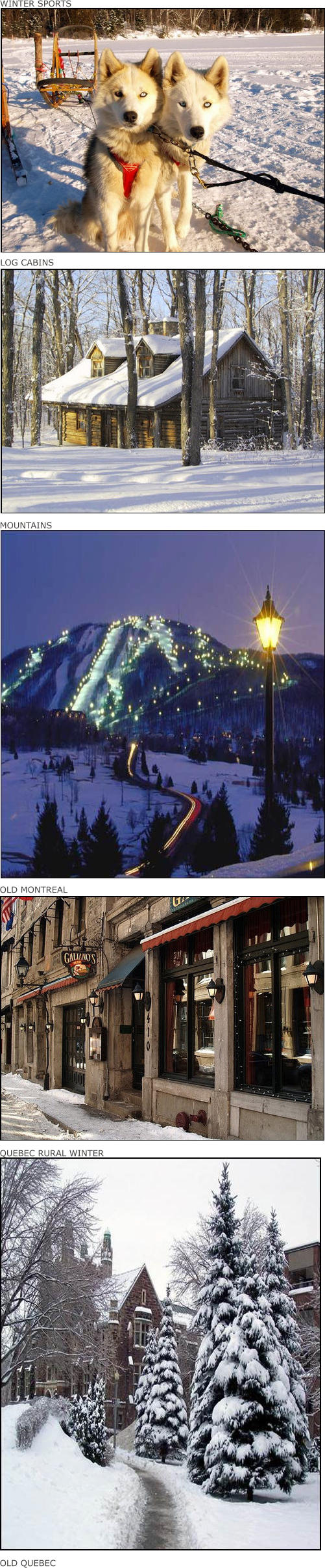 WINTER SPORTS LOG CABINS MOUNTAINS OLD MONTREAL QUEBEC RURAL WINTER OLD QUEBEC